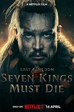 مشاهدة فيلم The Last Kingdom: Seven Kings Must Die 2023 مترجم